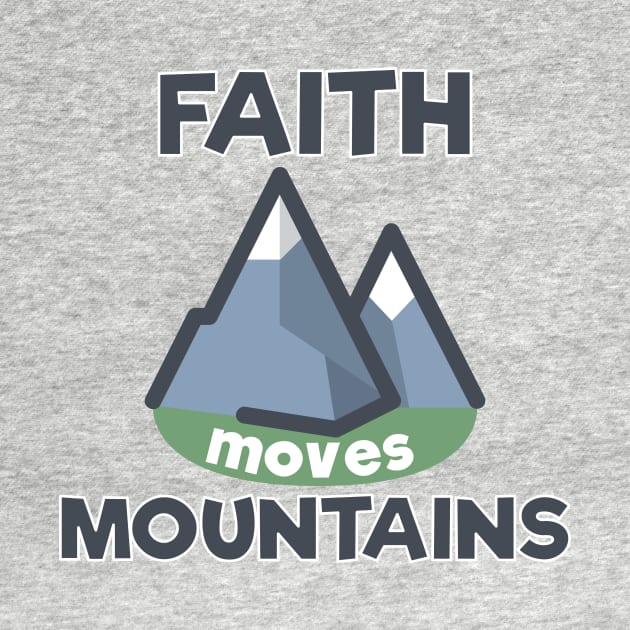 Faith moves mountains by timlewis